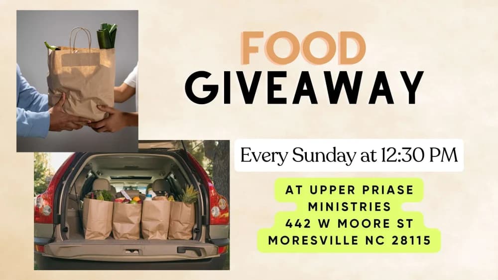 Weekly food giveaway invitation: Sundays at 12:30 PM at Upper Praise Ministries